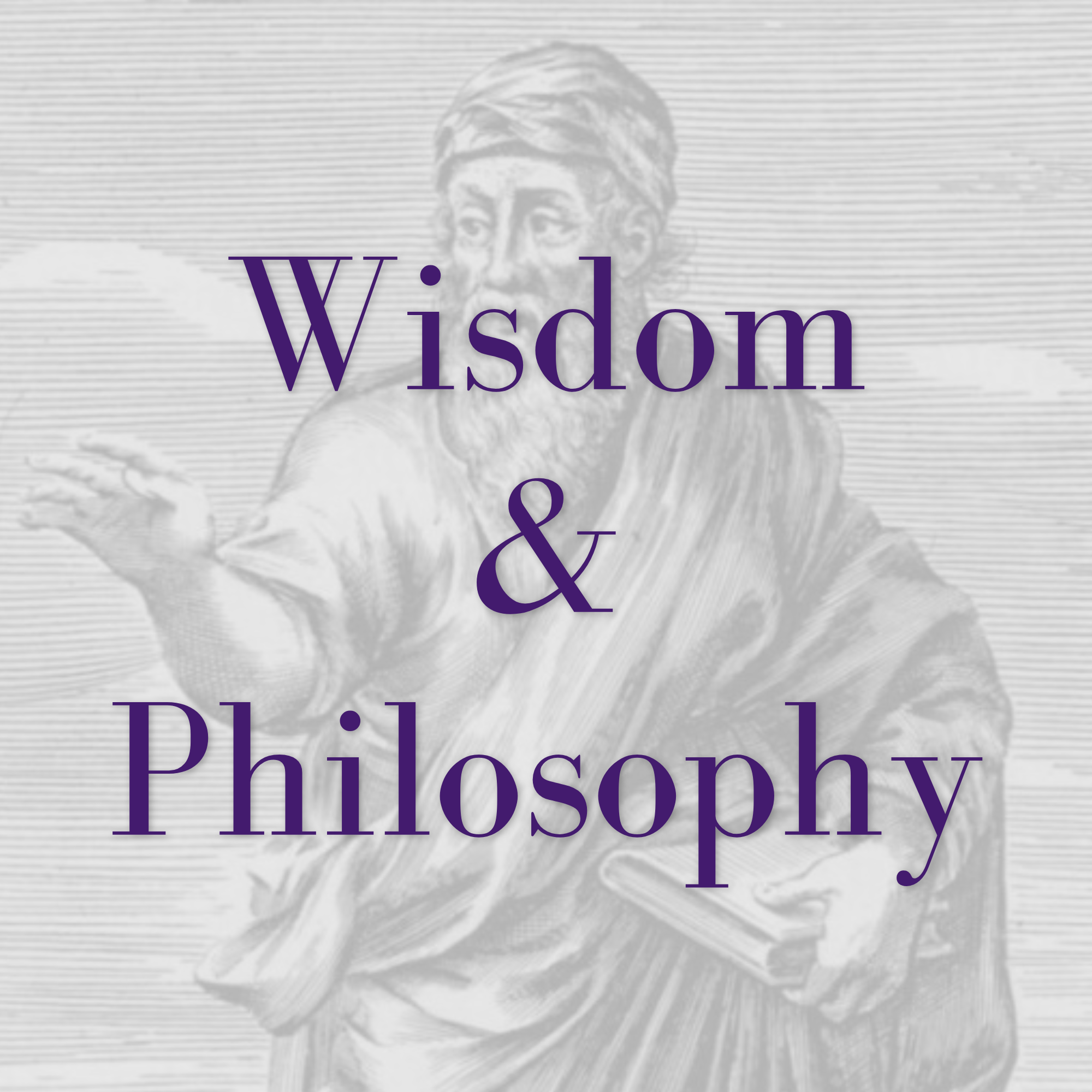 Wisdom & Philosophy